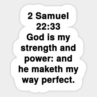 2 Samuel 22:33 King James Version Bible Verse Typography Sticker